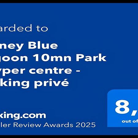 Disney Blue Lagoon - Votre Havre De Paix En Centre Ville - Facile D'Acces & Proche Parc Bussy-Saint-Georges Exterior foto